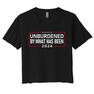 Unburdened By What Has Been 2024 Women's Crop Top Tee