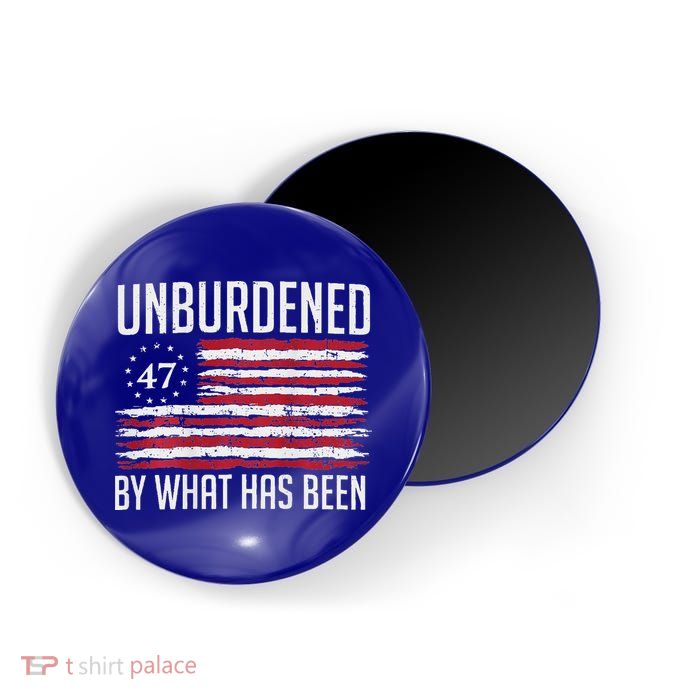 Unburdened By What Has Been Trump 47 Retro Us Flag Magnet