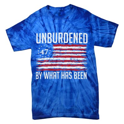 Unburdened By What Has Been Trump 47 Retro Us Flag Tie-Dye T-Shirt