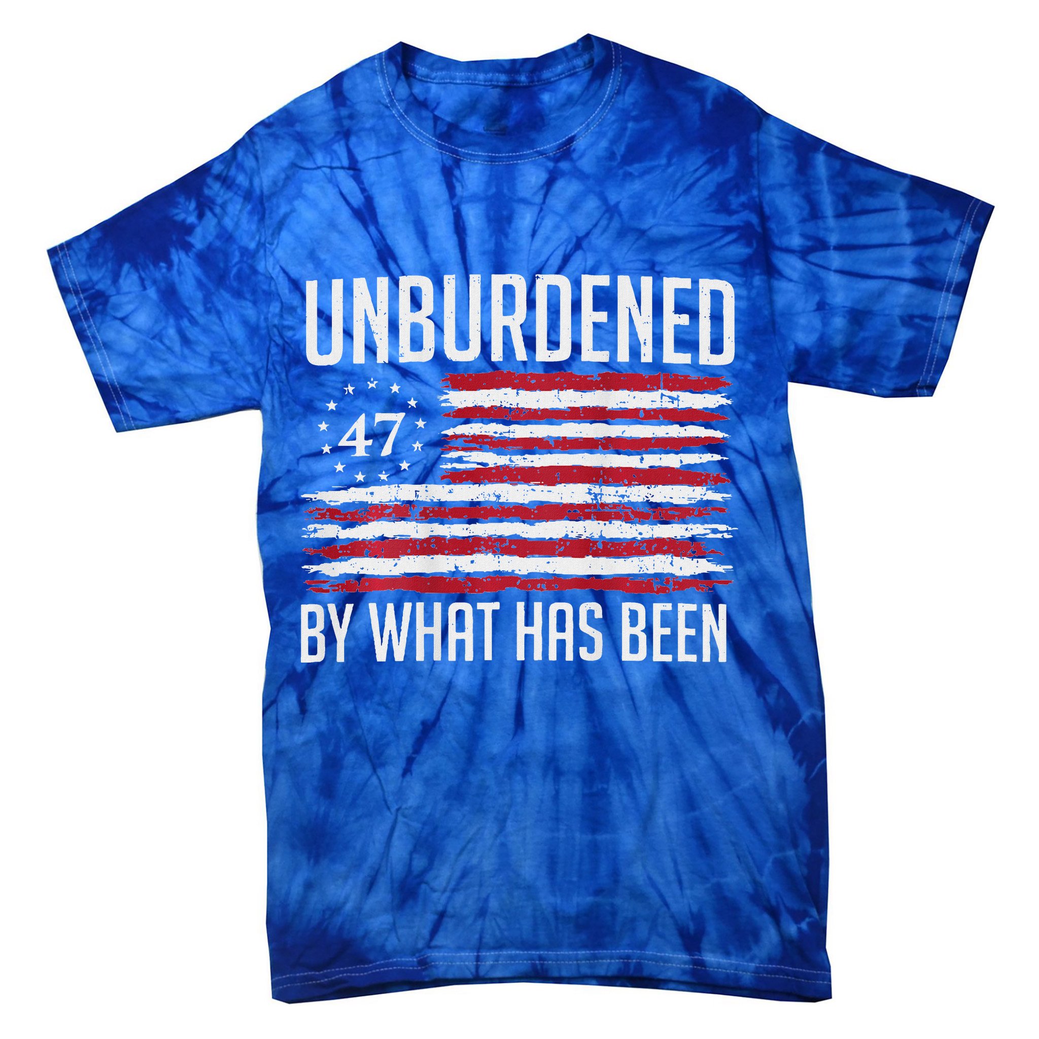Unburdened By What Has Been Trump 47 Retro Us Flag Tie-Dye T-Shirt