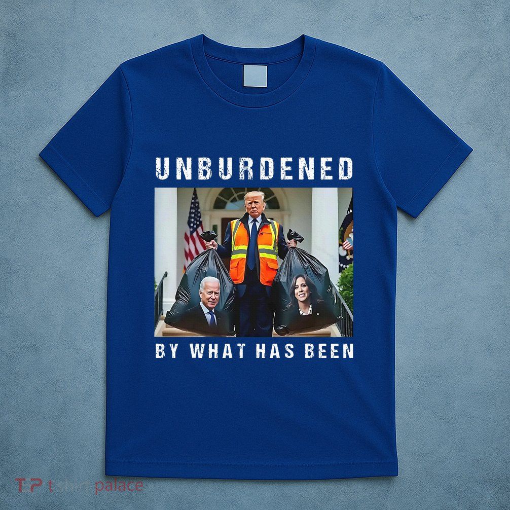 Unburdened By What Has Been T-Shirt