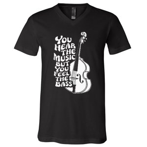 Upright Bass You Hear The Music Double Bass Fiddle V-Neck T-Shirt