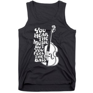 Upright Bass You Hear The Music Double Bass Fiddle Tank Top