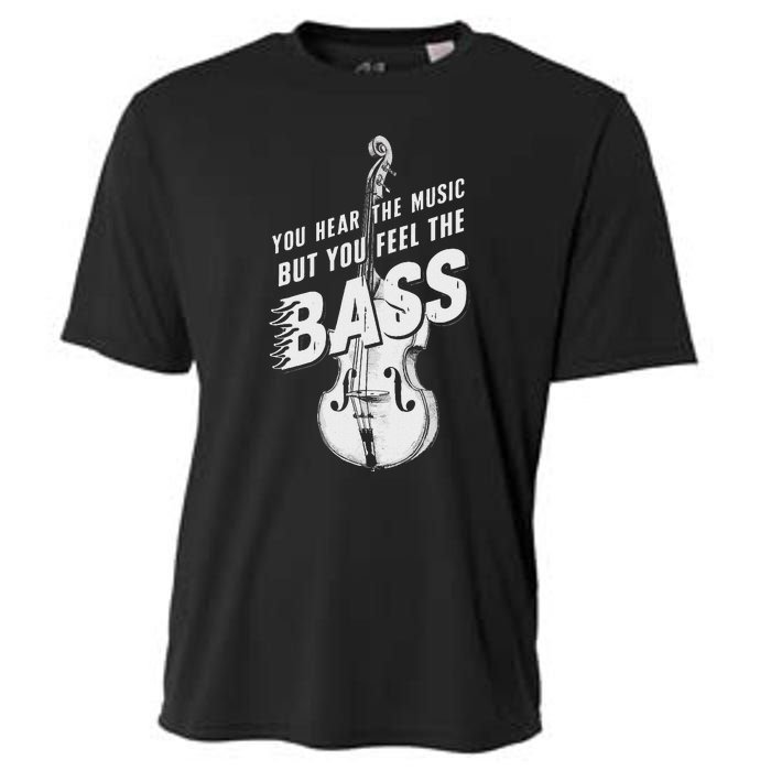 Upright Bass You Hear The Music Double Bass Fiddle Cooling Performance Crew T-Shirt