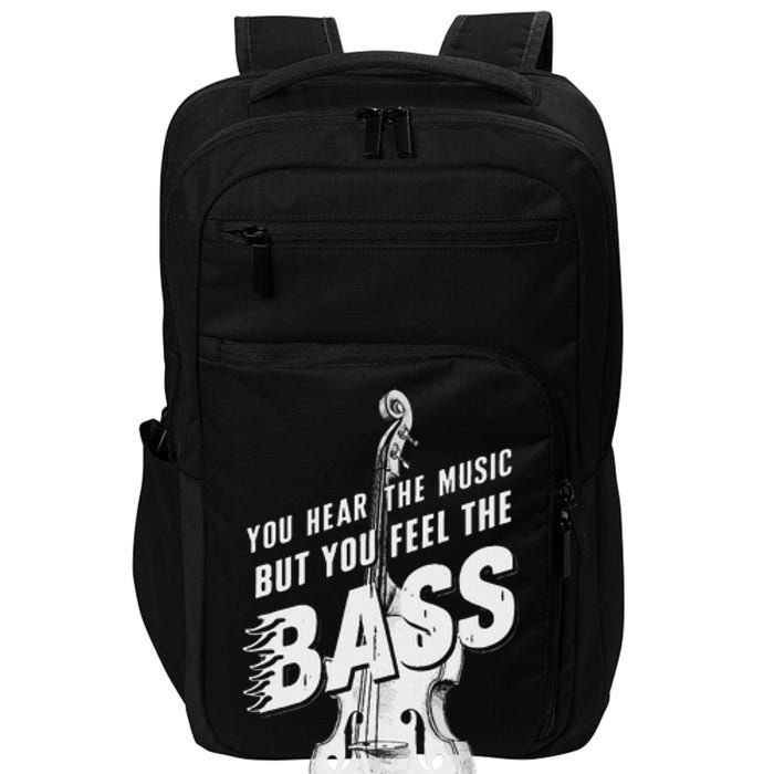 Upright Bass You Hear The Music Double Bass Fiddle Impact Tech Backpack