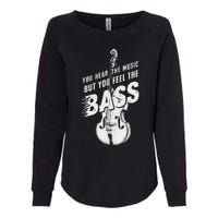 Upright Bass You Hear The Music Double Bass Fiddle Womens California Wash Sweatshirt