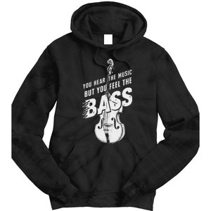 Upright Bass You Hear The Music Double Bass Fiddle Tie Dye Hoodie