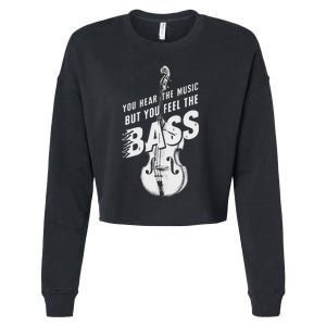 Upright Bass You Hear The Music Double Bass Fiddle Cropped Pullover Crew