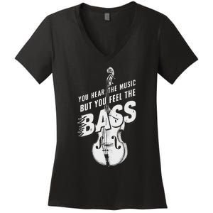 Upright Bass You Hear The Music Double Bass Fiddle Women's V-Neck T-Shirt