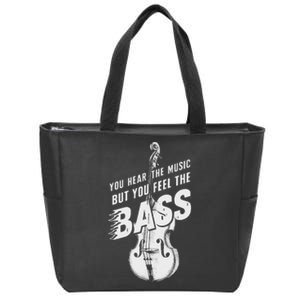 Upright Bass You Hear The Music Double Bass Fiddle Zip Tote Bag