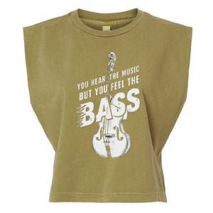 Upright Bass You Hear The Music Double Bass Fiddle Garment-Dyed Women's Muscle Tee