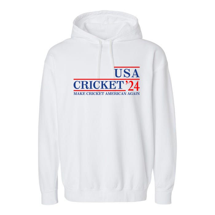 Usa Cricket 24 Make Cricket American Again Garment-Dyed Fleece Hoodie