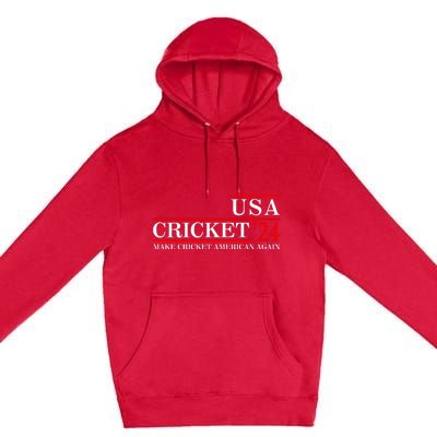 Usa Cricket 24 Make Cricket American Again Funny Cricket Player Cricket Usa Team Premium Pullover Hoodie