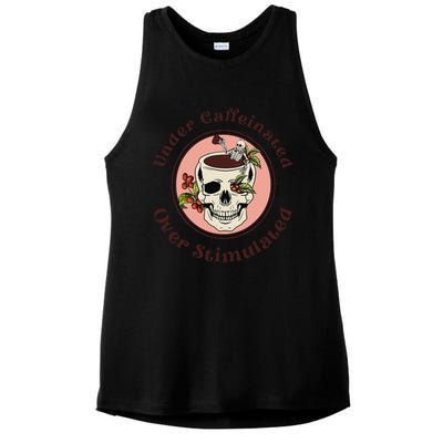 Under Caffeinated And Over Stimulated Coffee Skeleton Skull Ladies PosiCharge Tri-Blend Wicking Tank