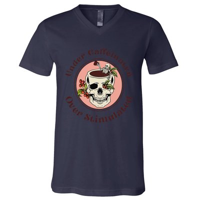 Under Caffeinated And Over Stimulated Coffee Skeleton Skull V-Neck T-Shirt