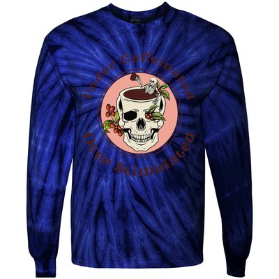 Under Caffeinated And Over Stimulated Coffee Skeleton Skull Tie-Dye Long Sleeve Shirt