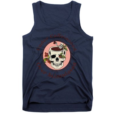 Under Caffeinated And Over Stimulated Coffee Skeleton Skull Tank Top