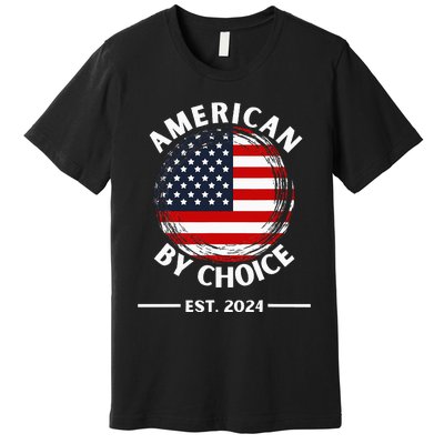 Us Citizenship American By Choice Est 2024 Usa Flag Premium T-Shirt