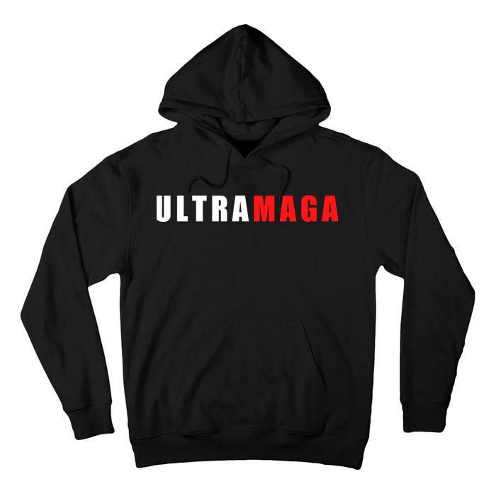 Ultra MAGA Conservative Anti Biden Tall Hoodie