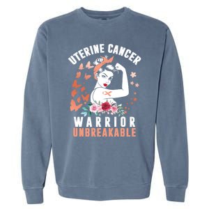 Uterine Cancer Awareness Warrior Unbreakable Strong Pe Gift Garment-Dyed Sweatshirt