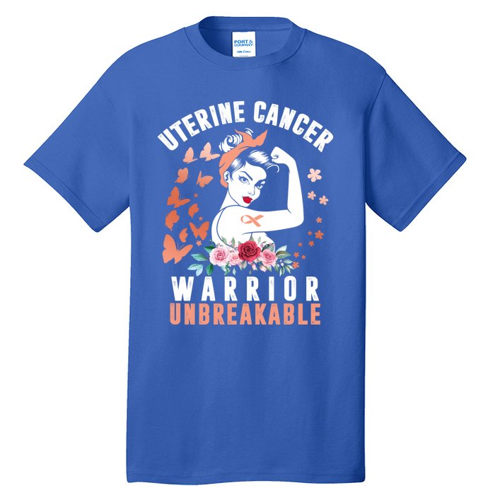 Uterine Cancer Awareness Warrior Unbreakable Strong Pe Gift Tall T-Shirt