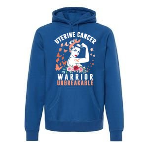 Uterine Cancer Awareness Warrior Unbreakable Strong Pe Gift Premium Hoodie