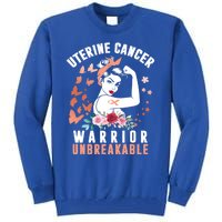 Uterine Cancer Awareness Warrior Unbreakable Strong Pe Gift Tall Sweatshirt