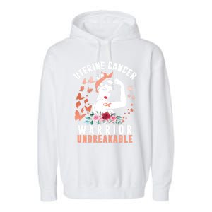 Uterine Cancer Awareness Warrior Unbreakable Strong Pe Gift Garment-Dyed Fleece Hoodie