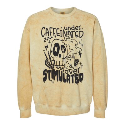 Under Caffeinated And Over Stimulated Caffeine Skeleton Snarky Colorblast Crewneck Sweatshirt