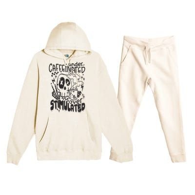 Under Caffeinated And Over Stimulated Caffeine Skeleton Snarky Premium Hooded Sweatsuit Set