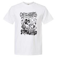 Under Caffeinated And Over Stimulated Caffeine Skeleton Snarky Garment-Dyed Heavyweight T-Shirt