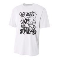 Under Caffeinated And Over Stimulated Caffeine Skeleton Snarky Performance Sprint T-Shirt