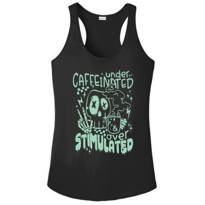 Under Caffeinated And Over Stimulated Caffeine Skeleton Snarky Ladies PosiCharge Competitor Racerback Tank