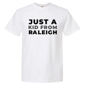 Us City American Just A From North Carolina Raleigh Garment-Dyed Heavyweight T-Shirt