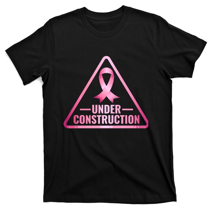 Under Construction Breast Cancer Awareness T-Shirt