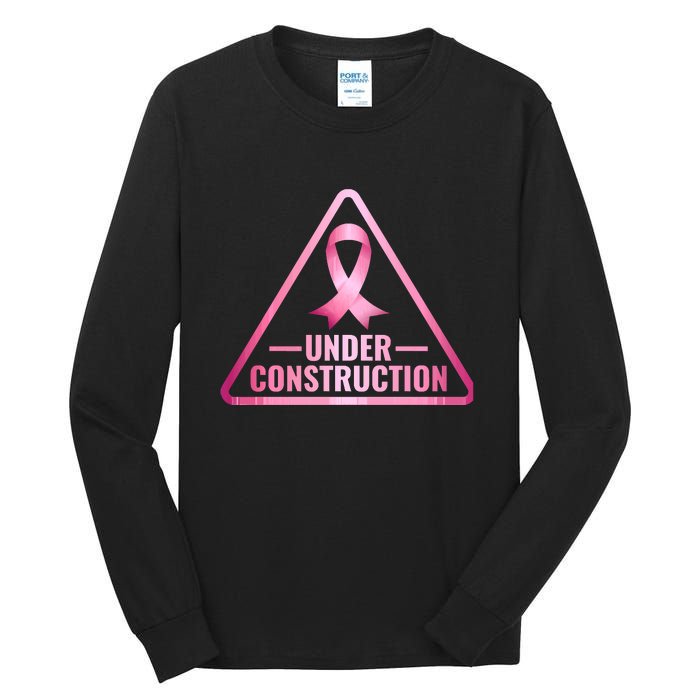 Under Construction Breast Cancer Awareness Tall Long Sleeve T-Shirt