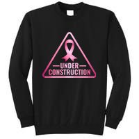 Under Construction Breast Cancer Awareness Tall Sweatshirt