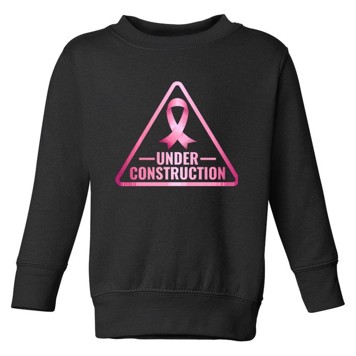 Under Construction Breast Cancer Awareness Toddler Sweatshirt