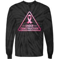 Under Construction Breast Cancer Awareness Tie-Dye Long Sleeve Shirt