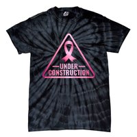 Under Construction Breast Cancer Awareness Tie-Dye T-Shirt