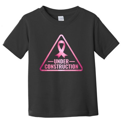 Under Construction Breast Cancer Awareness Toddler T-Shirt