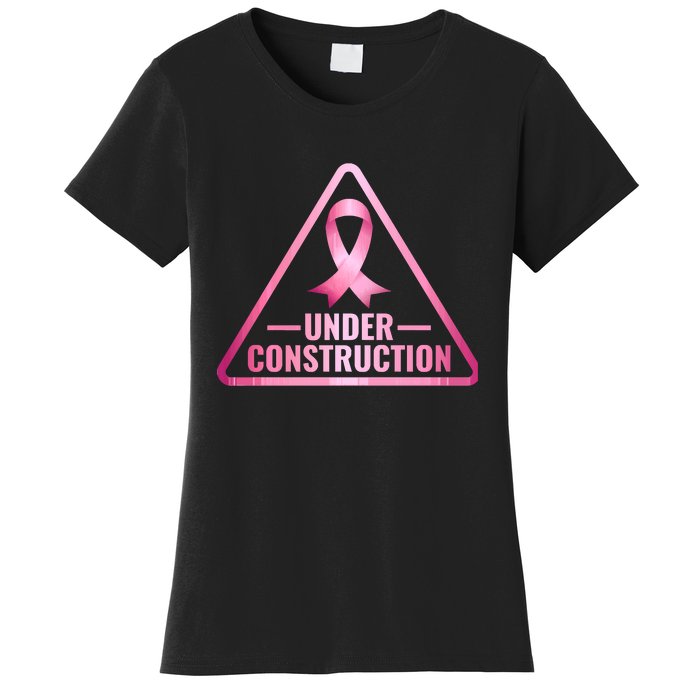 Under Construction Breast Cancer Awareness Women's T-Shirt