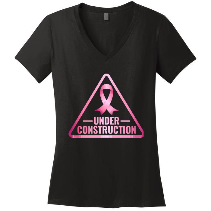 Under Construction Breast Cancer Awareness Women's V-Neck T-Shirt