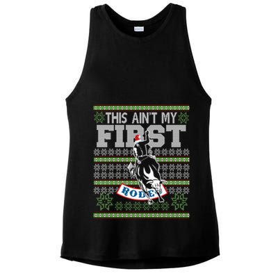 Ugly Christmas Bull Riding This AinT My First Rodeo Meaningful Gift Ladies PosiCharge Tri-Blend Wicking Tank