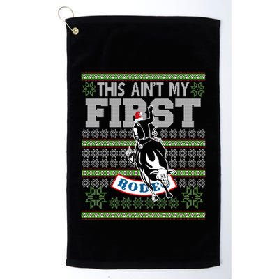 Ugly Christmas Bull Riding This AinT My First Rodeo Meaningful Gift Golf Towel