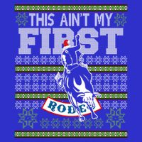 Ugly Christmas Bull Riding This AinT My First Rodeo Meaningful Gift Tall T-Shirt