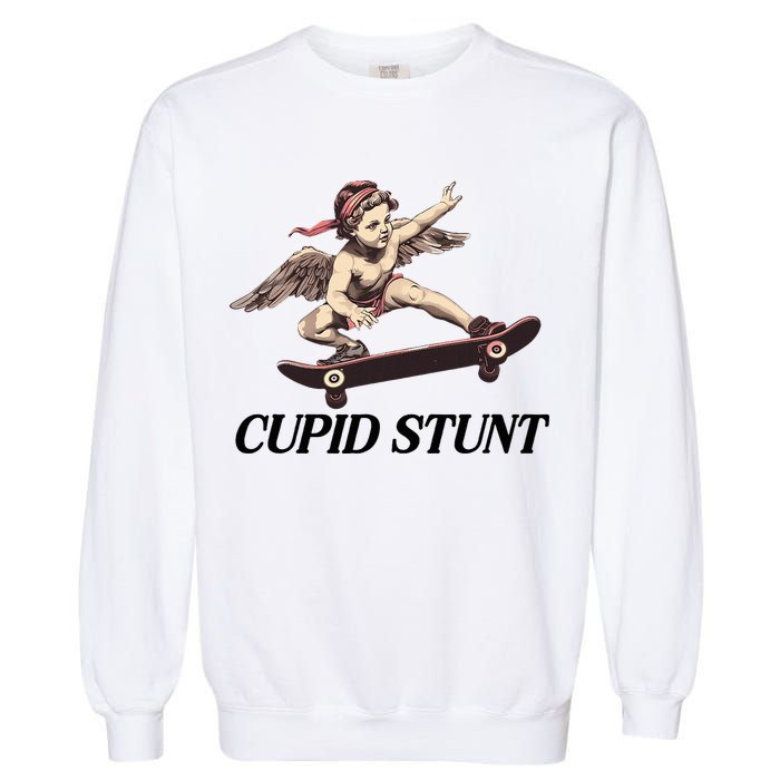Unhinged Cringe Cupid Stunt Funny Inappropriate Embarrassing Garment-Dyed Sweatshirt