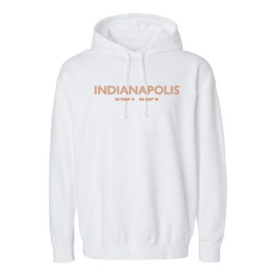 Usa City Coordinates Funny Gift Us Indianapolis Funny Gift Garment-Dyed Fleece Hoodie