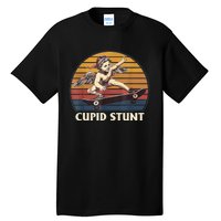 Unhinged Cringe Cupid Stunt Tall T-Shirt