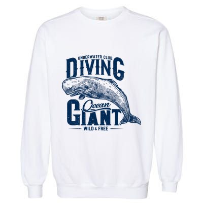 Underwater Club Diving Ocean Giant Wild And Free Garment-Dyed Sweatshirt